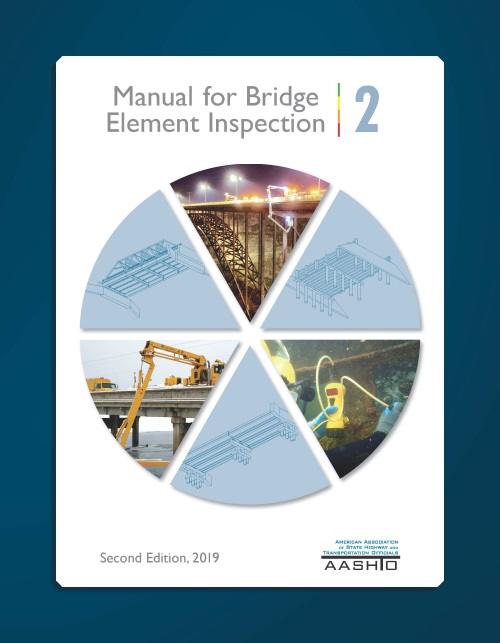 AASHTO Journal AASHTO Publishes New Manual for Bridge Element Inspection