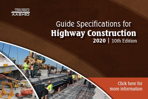 AASHTO Journal - AASHTO Releases 10th Edition Of Highway Construction Guide