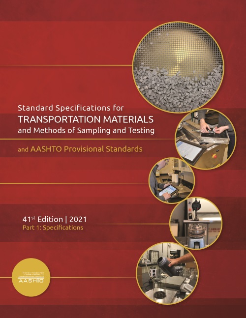 AASHTO Journal AASHTO Releases 2021 Materials Standards Guide